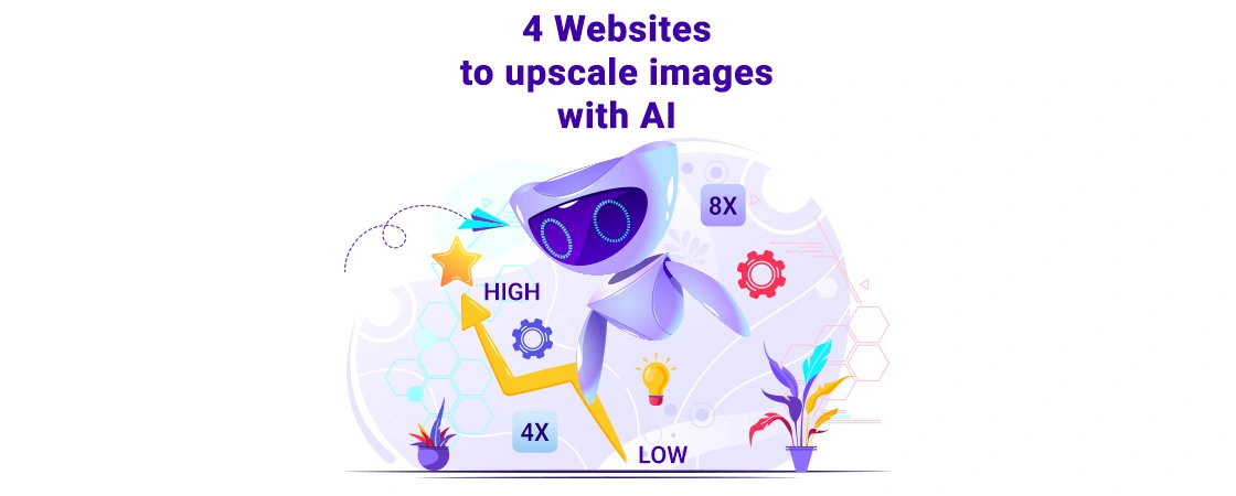 4 Websites to upscale image with AI