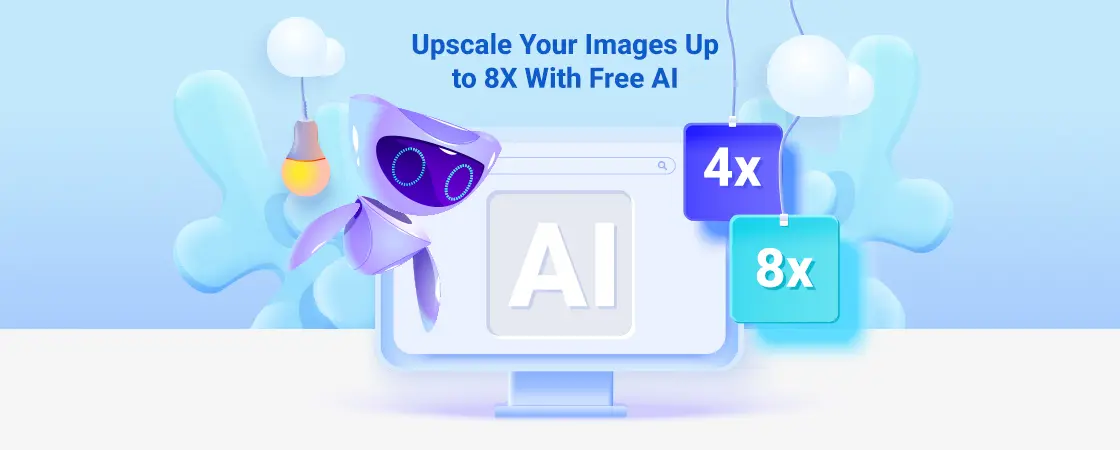 Upscale Your Images Up to 8X With Free AI