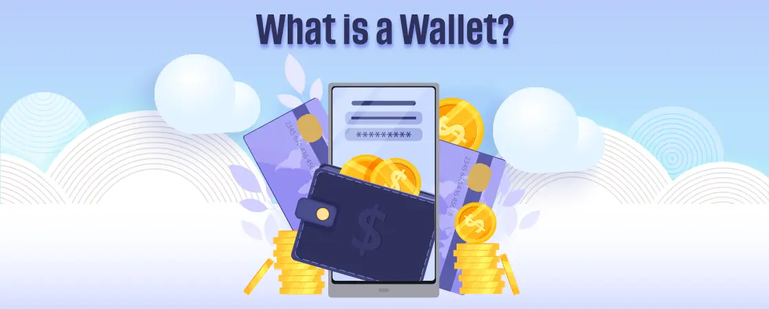 What is a wallet? And how do we make purchases through a wallet?